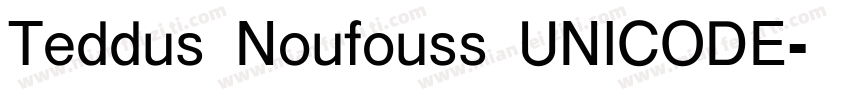 Teddus Noufouss UNICODE字体转换